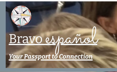 Bravo Español — Your Passport to Connection